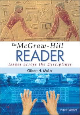 The Mcgraw-Hill Reader + MLA Guidelines for Documenting Sources Booklet 2016 + Connect Composition Essentials 3.0 Access Card