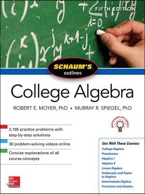 Schaum&#39;s Outline of College Algebra, Fifth Edition
