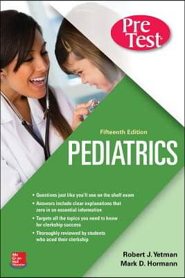 Pediatrics Pretest Self-Assessment and Review, Fifteenth Edition