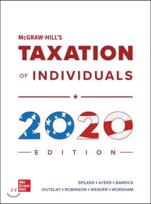 McGraw-Hill&#39;s Taxation of Individuals 2020 Edition