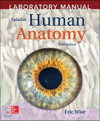 Laboratory Manual by Eric Wise to Accompany Saladin Human Anatomy