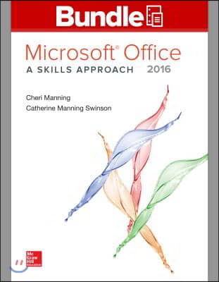 Gen Combo LL MS Office 2016: Skills Approach; Simnet Office 2016 Manning Smbk Access Card