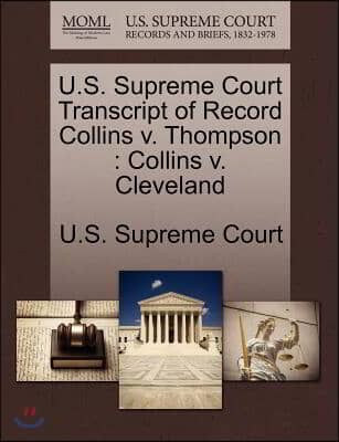 U.s. Supreme Court Transcript of Record Collins V. Thompson