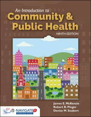 An Introduction to Community &amp; Public Health [With Access Code] [With Access Code]