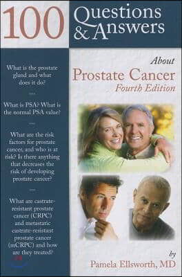 100 Questions &amp; Answers about Prostate Cancer