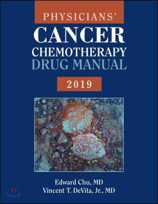 Physicians&#39; Cancer Chemotherapy Drug Manual 2019