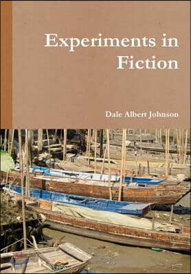 Experiments in Fiction