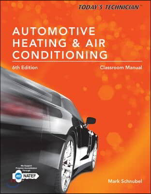 Automotive Heating & Air Conditioning Classroom Manual