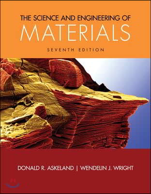 The Science and Engineering of Materials