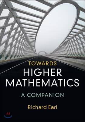 Towards Higher Mathematics: A Companion