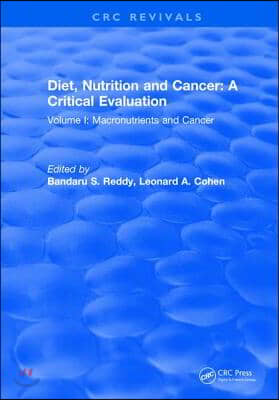 Diet, Nutrition and Cancer: A Critical Evaluation