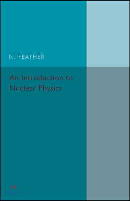 An Introduction to Nuclear Physics