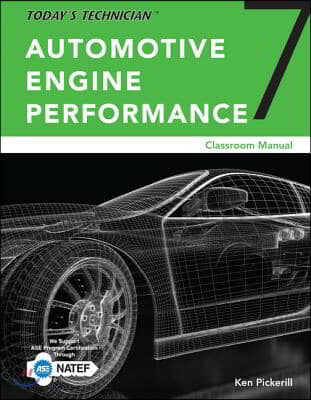 Today's Technician: Automotive Engine Performance, Classroom and Shop Manuals, Spiral Bound Version