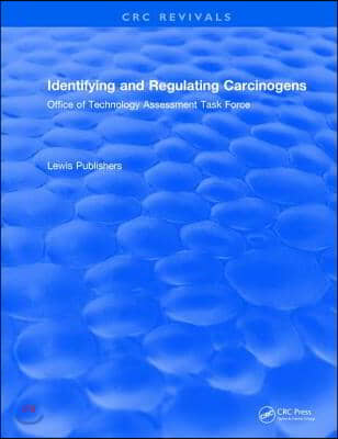 Identifying and Regulating Carcinogens