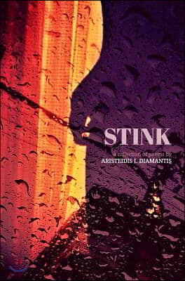 Stink: a collection of poems