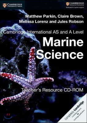 Cambridge International AS and A Level Marine Science Teacher&#39;s Resource CD-ROM