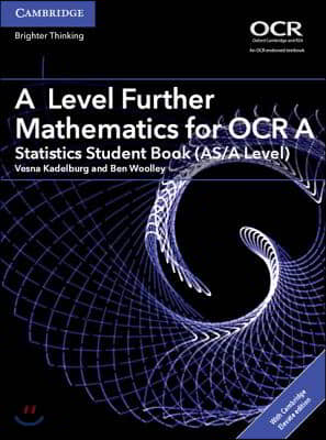 A Level Further Mathematics for OCR a Statistics Student Book (As/A Level) with Cambridge Elevate Edition (2 Years)