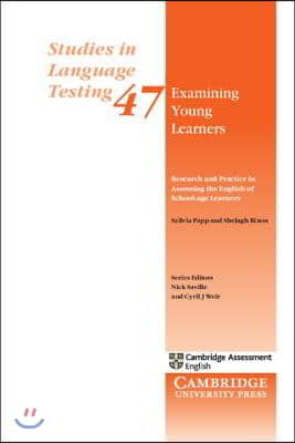 Examining Young Learners: Research and Practice in Assessing the English of School-age Learners (Paperback)