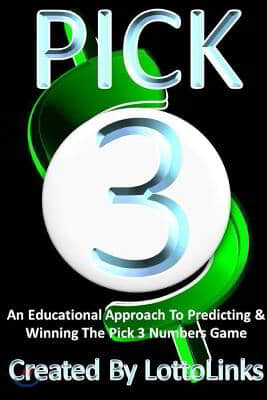 An Educational Approach to Predicting &amp; Winning the Pick 3 Numbers Game