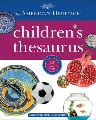 The American Heritage Children&#39;s Thesaurus