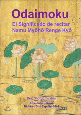 Odaimoku: El Significado de recitar Namu Myoho Renge Kyo