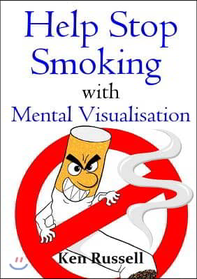 Help Stop Smoking With Mental Visualisation