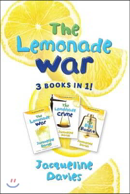 The Lemonade War Three Books in One: The Lemonade War, the Lemonade Crime, the Bell Bandit