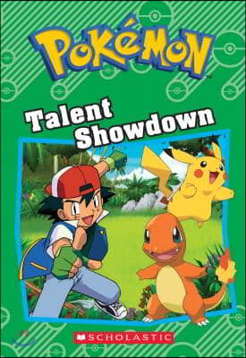 Talent Showdown (Pokemon: Chapter Book)