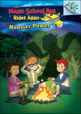 Monster Power: Exploring Renewable Energy: A Branches Book (the Magic School Bus Rides Again), 2: Exploring Renewable Energy