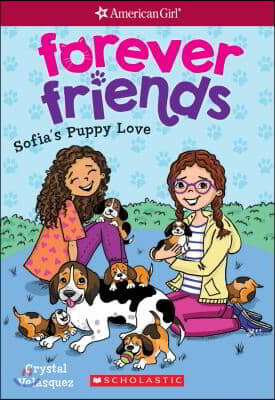 Sofia&#39;s Puppy Love (American Girl: Forever Friends #4), Volume 4