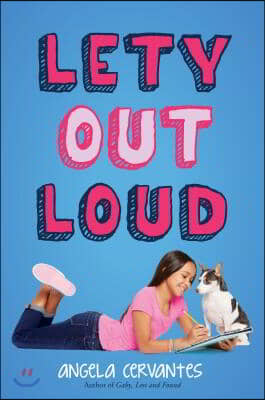 Lety Out Loud: A Wish Novel