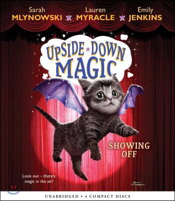 Showing Off (Upside-Down Magic #3): Volume 3