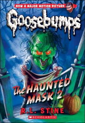 The Haunted Mask 2 (Classic Goosebumps #34): Volume 34