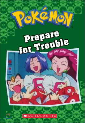 Prepare for Trouble (Pokemon Classic Chapter Book #12), 19