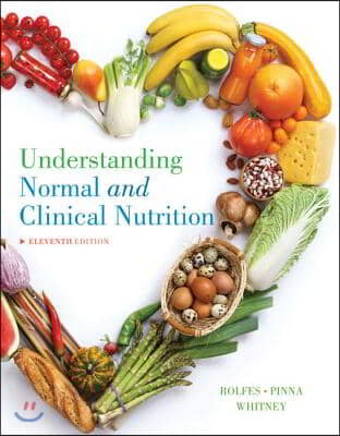 Understanding Normal &amp; Clinical Nutrition