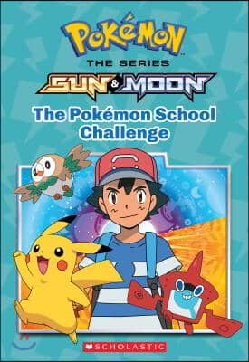 The Pokemon School Challenge (Pokemon: Alola Chapter Book): Volume 1