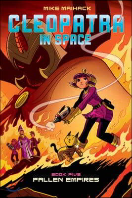 Fallen Empire: A Graphic Novel (Cleopatra in Space #5): Volume 5