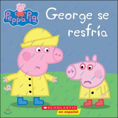 Peppa Pig: George Se Resfria (George Catches a Cold)