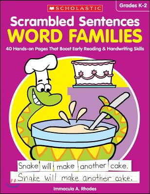 Scrambled Sentences: Word Families: 40 Hands-On Pages That Boost Early Reading &amp; Handwriting Skills