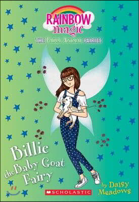 Billie the Baby Goat Fairy (the Farm Animal Fairies #4), Volume 4: A Rainbow Magic Book