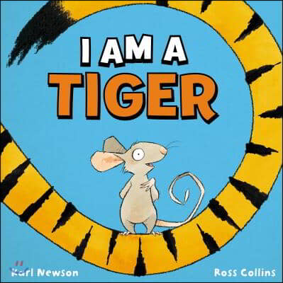 I Am a Tiger