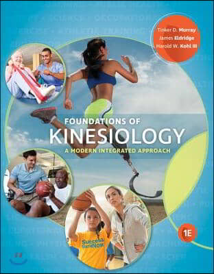 Foundations of Kinesiology: A Modern Integrated Approach