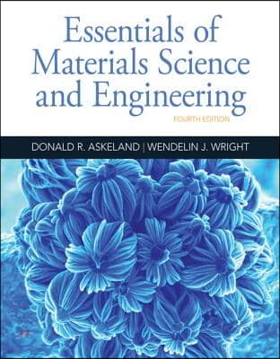 Essentials of Materials Science and Engineering