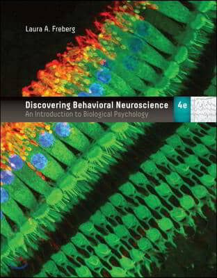 Discovering Behavioral Neuroscience: An Introduction to Biological Psychology