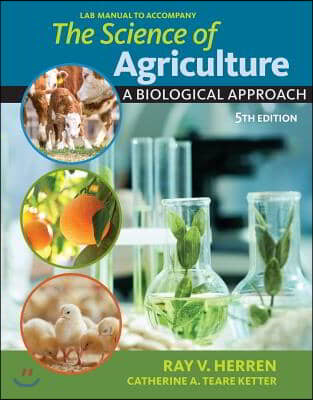 Lab Manual for Herren's the Science of Agriculture: A Biological Approach, 5th