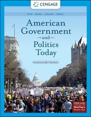 American Government and Politics Today, Enhanced