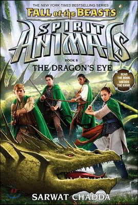 The Dragon's Eye (Spirit Animals: Fall of the Beasts, Book 8): Volume 8