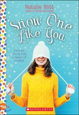 Snow One Like You: A Wish Novel