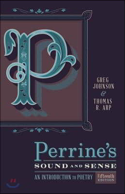 Perrine&#39;s Sound &amp; Sense: An Introduction to Poetry