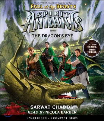 The Dragon's Eye (Spirit Animals: Fall of the Beasts, Book 8): Volume 8